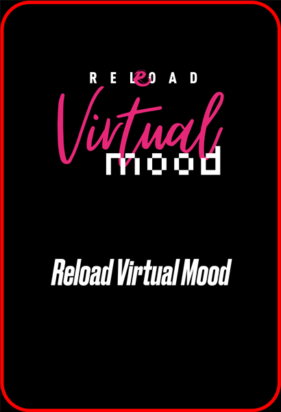 Reload Virtual Mood